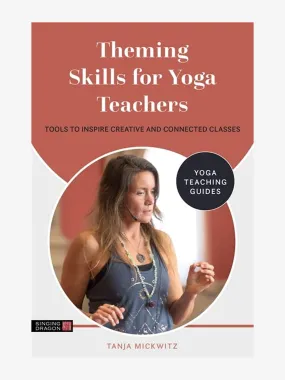 Theming Skills for Yoga Teachers